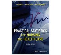 Practical Statistics For Nursing And Health Care