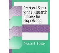 Practical Steps To The Research Process For High School