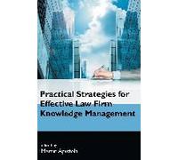 Practical Strategies For Effective Law Firm Knowledge Management