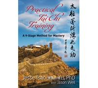 Practical Tai Chi Training: A 9-Stage Method for Mastery