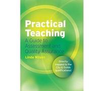Practical Teaching: A Guide to Assessment and Quality Assurance: Black and White Version - [Livre en VO] Linda Wilson (Auteur)