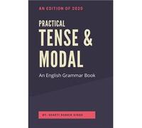 Practical Tense amp Modal An English Grammar Book - Shakti Ranbir Singh - Amazon Digital Services LLC KDP - Livre en Anglais Shakti Ranbir SinghShakti Ranbir Singh (Auteur)