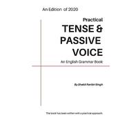 Practical Tense & Passive Voice: An English Grammar Book