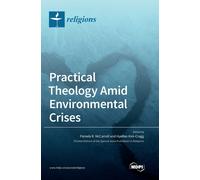Practical Theology Amid Environmental Crises