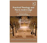 Practical Theology And Pierre-André Liégé