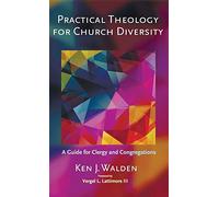 Practical Theology For Church Diversity