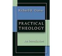 Practical Theology Richard Robert Osmer (Auteur)