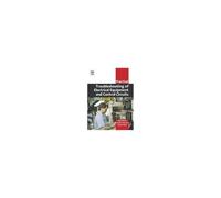 Practical Troubleshooting Of Electrical Equipment And Control Circuits