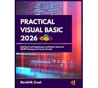 Practical Visual Basic 2026: Build Real-world Applications and Master Advanced VB.NET Techniques for Career Growth