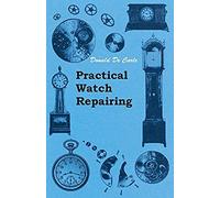Practical Watch Repairing