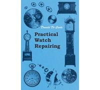 Practical Watch Repairing