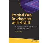 Practical Web Development with Haskell by Ecky Putrady Ecky Putrady (Auteur)