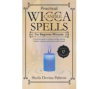 Practical Wicca Candle Spells For Beginner Wiccans