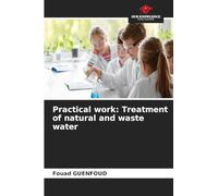 Practical work: Treatment of natural and waste water