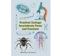 Practical Zoology: Invertebrate Forms and Functions