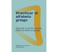Practicar El Alfabeto Griego: Aprender A Escribir A Mano Todas Las Letras En Griego