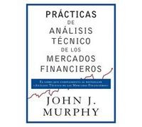 Prácticas De Análisis TCnico De Los Mercados Financieros Murphy, John (Auteur)