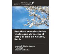 Prácticas sexuales de las viudas que viven con el VIH y el sida en Kisumu, Kenia