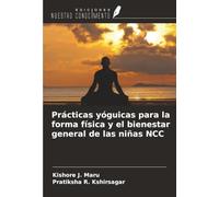 Prácticas yóguicas para la forma física y el bienestar general de las niñas NCC