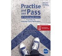 Practice and Pass - B1 Preliminary for schools Preparation for Cambridge English Qualifications - Megan Roderick - Delta Publishing - broché - Méthode de langue