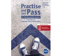 Practice and Pass – B1 Preliminary pour écoles : Préparation aux examens Cambridge – Klett Verlag