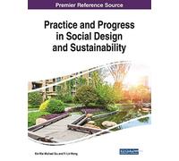 Practice And Progress In Social Design And Sustainability