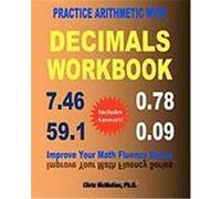 Practice Arithmetic with Decimals Workbook McMullen Ph. D. , Chris (Auteur)