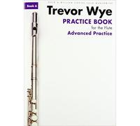 Trevor Wye Practice Book For The Flute: Book 6 - Advanced Practice (Revised Edition)