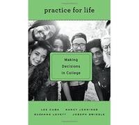 Practice for Life: Making Decisions in College - [Version Originale] Inconnu (Auteur)
