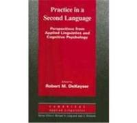 Practice in a Second Language: Perspectives from Applied Linguistics and Cognitive Psychology