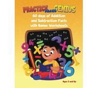 Practice Makes Genius: Addition And Subtraction Facts (Practice Makes Genius Math Workbooks)