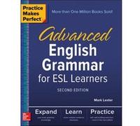 Practice Makes Perfect Advanced English Grammar for ESL Learners Second Edition by Mark Lester Mark Lester (Auteur)