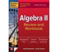 Practice Makes Perfect Algebra II Review and Workbook Third Edition by Laura Favata Laura Favata (Auteur)