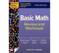 Carolyn Wheater – Practice Makes Perfect: Basic Math Review and Workbook – 3e édition