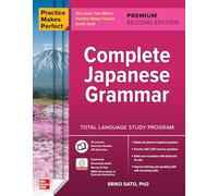 Practice Makes Perfect – Complete Japanese Grammar – Premium – 2e édition