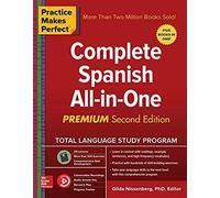 Practice Makes Perfect: Complete Spanish All-In-One, Premium Second Edition