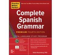 Practice Makes Perfect Complete Spanish Grammar Premium Fourth Edition by Gilda Nissenberg Gilda Nissenberg (Auteur)