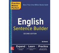 Practice Makes Perfect English Sentence Builder, Second Edition