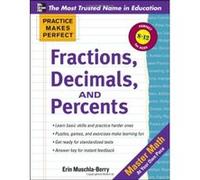 Practice Makes Perfect: Fractions, Decimals, and Percents (Practice Makes Perfect Series) - [Livre en VO] Erin Muschla (Auteur)
