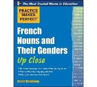 Practice Makes Perfect French Nouns And Their Genders Up Close