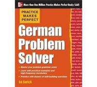 Practice Makes Perfect German Problem Solver by Ed Swick Paperback Book Ed Swick (Auteur)