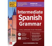 Gilda Nissenberg – Practice Makes Perfect: Intermediate Spanish Grammar – 3e édition Premium
