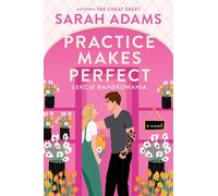 Practice Makes Perfect Lekcje randkowania - Sarah Adams (livre en polonais)