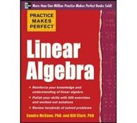 Practice Makes Perfect Linear Algebra - [Version Originale] Sandra Luna Mccune, William D Clark (Auteur)