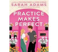 Sarah Adams – Practice Makes Perfect – Roman
