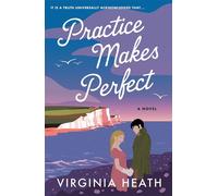 Practice Makes Perfect - Virginia Heath - St. martin's griffin - ebook (ePub) - Livre