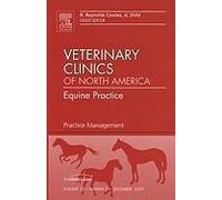Practice Management, An Issue Of Veterinary Clinics: Equine Practice