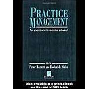 Practice Management: New Perspectives For The Construction Profession