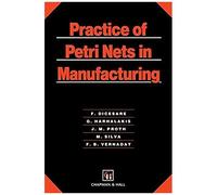 Practice Of Petri Nets In Manufacturing