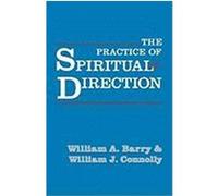 Practice of Spiritual Direction Connolly, William (Auteur)